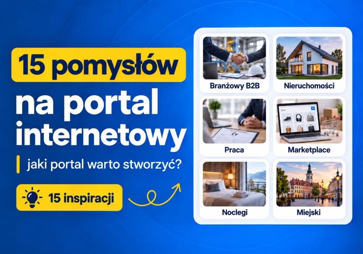 15 pomysłów na portal internetowy – jaki portal warto stworzyć?